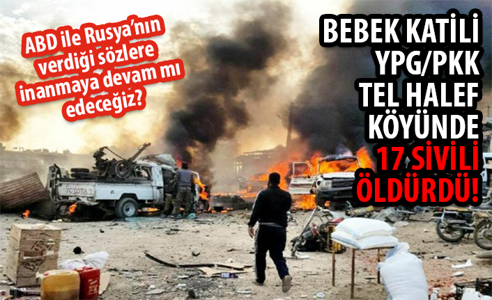 Terör örgütü PKK/YPG'den alçak saldırı: Çok sayıda ölü var