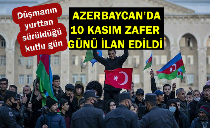 Azerbaycan'da, 10 Kasım 'Zafer Günü' ilan edildi