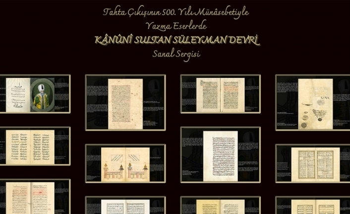 Kanuni Sultan Süleyman tahta çıkışının 500'üncü yılında sanal sergiyle anılıyor