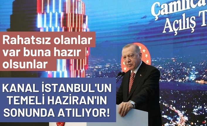 Cumhurbaşkanı Erdoğan, 'Kanal İstanbul' ile ilgili tarih verdi