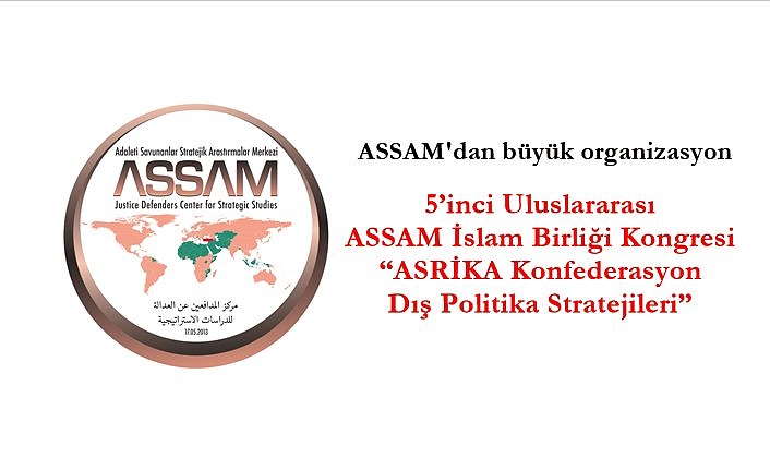 5’inci Uluslararası ASSAM İslam Birliği Kongresi