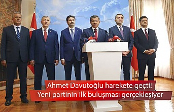 Ahmet Davutoğlu harekete geçti! Yeni partinin ilk buluşması gerçekleşiyor