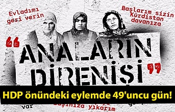 HDP önündeki eylemde 49'uncu gün!
