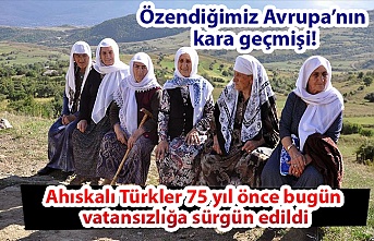 Ahıskalı Türkler 75 yıl önce bugün vatansızlığa sürgün edildi.