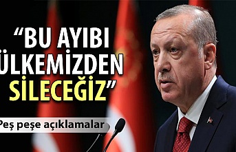 Başkan Erdoğan: Bu ayıbı ülkemizden sileceğiz