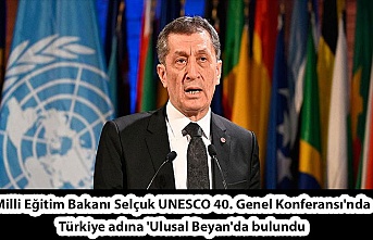 Milli Eğitim Bakanı Selçuk UNESCO 40. Genel Konferansı'nda Türkiye adına 'Ulusal Beyan'da bulundu