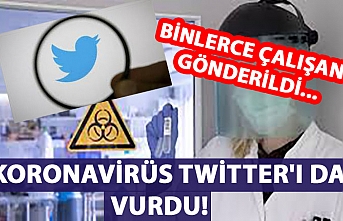 Koronavirüs Twitter'ı da vurdu! Binlerce çalışan gönderildi