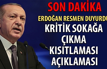 Erdoğan resmen duyurdu! Kritik sokağa çıkma kısıtlaması açıklaması