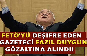 FETÖ'yü deşifre eden gazeteci Fazıl Duygun gözaltına alındı!