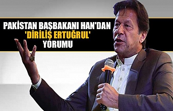 Pakistan Başbakanı Han'dan 'Diriliş Ertuğrul' yorumu