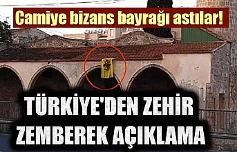 Camiye bizans bayrağı astılar! Türkiye'den zehir zemberek açıklama