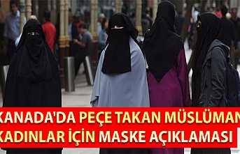 Kanada'da peçe takan Müslüman kadınlar için maske açıklaması