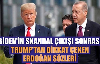Biden'in skandal çıkışı sonrası Trump'tan dikkat çeken Erdoğan sözleri