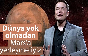 Elon Musk: Mars'a yerleşim yeri kurmak için acele etmeliyiz