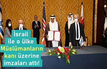 İsrail ile Bahreyn arasında Müslümanların kanı üzerine imzalar atıldı!