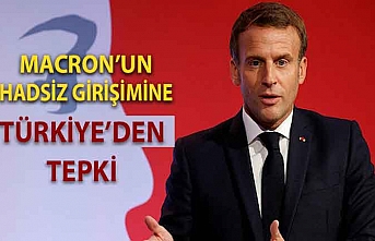 Türkiye'den Macron'un skandal girişimine sert tepki