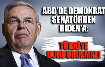 ABD'de Demokrat senatörden Biden'a: Türkiye durdurulmalı