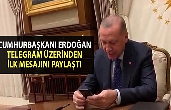 Cumhurbaşkanı Erdoğan, Telegram üzerinden ilk mesajını paylaştı