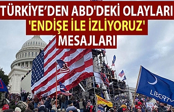 Türkiye’den ABD'deki olayları 'endişe ile izliyoruz' mesajları