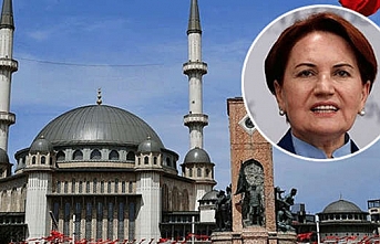 Meral Akşener'in Taksim Camii tweeti olay oldu
