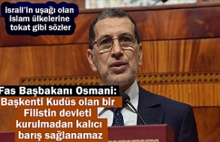 Fas Başbakanı Osmani: Başkenti Kudüs olan bir...