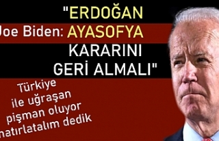 Joe Biden: Erdoğan'ı Ayasofya kararını geri...