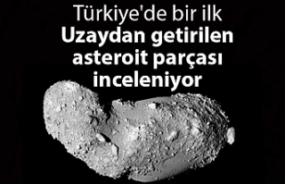 Türkiye'de ilk kez asteroitten getirilen parçalar...