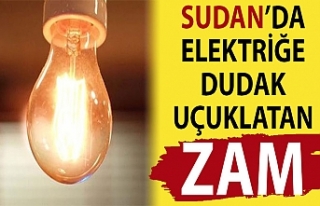 Sudan’da elektriğe dudak uçuklatan zam