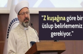 Diyanet İşleri Başkanı Ali Erbaş'tan Z kuşağı...