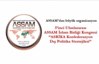 5’inci Uluslararası ASSAM İslam Birliği Kongresi